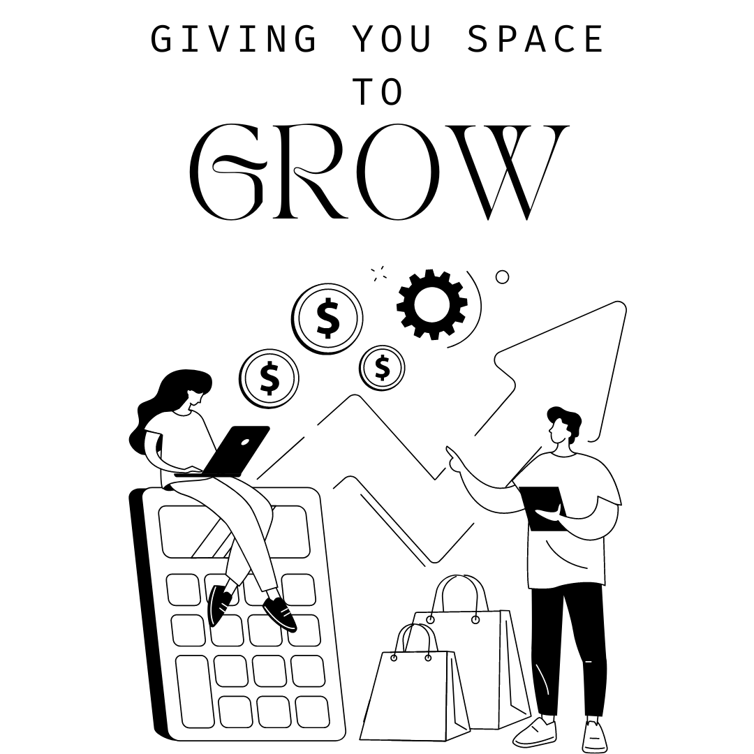 Giving you space to grow